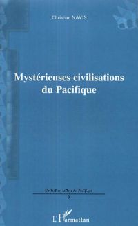 Mystérieuses civilisations dupacifique