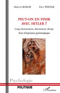 Peut-on en finir avec hitler ? - long cheminement, dénouemen