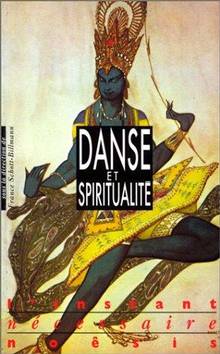 Danse et spiritualité : L'ivresse des origines