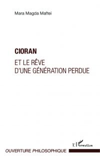 Cioran et le rêve d'une génération perdue