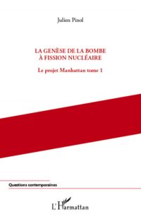 La genèse de la bombe à fission nucléaire