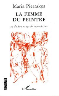 Femme d'un peintre ou du bon usage du ma