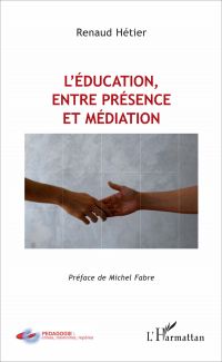 L'éducation, entre présence et médiation