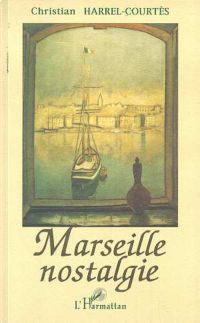 Marseille nostalgie