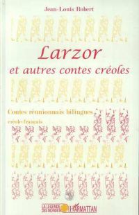 LARZOR et autres contes créoles