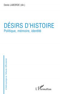 Désirs d'histoire