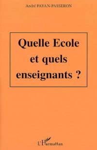 Quelle école et quels enseignants ?