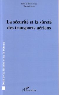 La sécurité et la sûreté des transports aériens