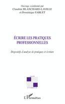 Écrire les pratiques professionnelles: dispositifs d'analyse de p