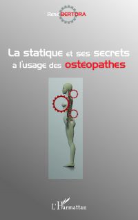 La statique et ses secrets à l'usage des ostéopathes