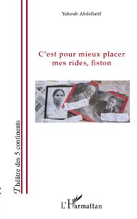 C'est pour mieux placer mes rides fiston