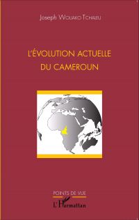 L'évolution actuelle du Cameroun