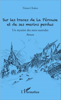 Sur les traces de La Pérouse et de ses marins perdus