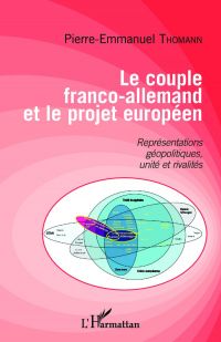 Le couple franco-allemand et le projet européen