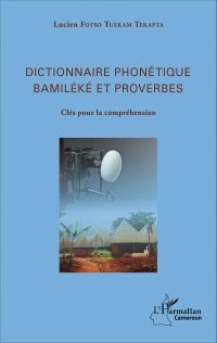 Dictionnaire phonétique Bamiléké et proverbes