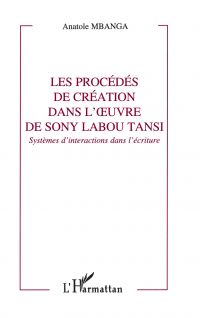 Les procédés de création dans l'oeuvre de Sony Labou Tansi