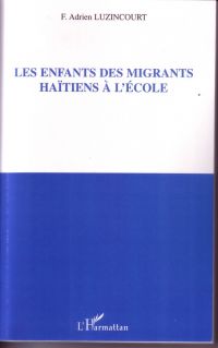 Les enfants des migrants Haïtiens à l'école