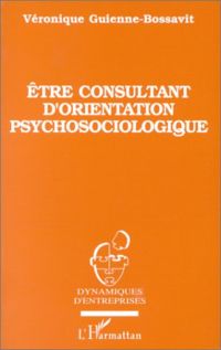 Etre consultant d'orientation psychosociologique