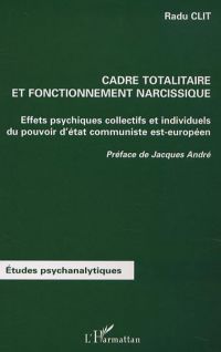 CADRE TOTALITAIRE ET FONCTIONNEMENT NARCISSIQUE