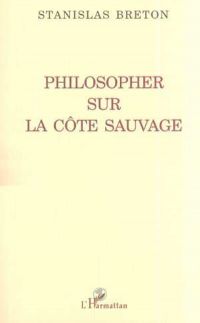 Philosopher sur la côte sauvage