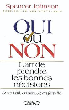 Oui ou non:L'art de prendre les bonnes décisions        ÉPUISÉ