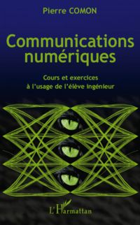 Communications numériques - cours et exercices à l'usage de