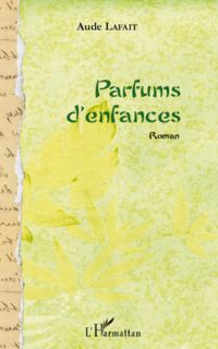 Parfums d'enfances