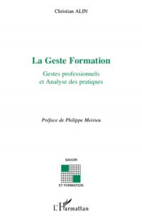 La Geste Formation