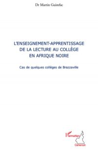 L'enseignement-apprentissage de la lecture au collÈge en afr