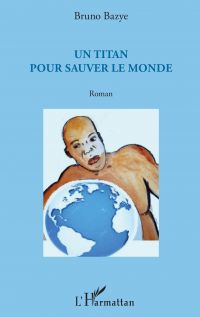 Un titan pour sauver le monde