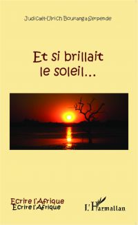 Et si brillait le soleil...