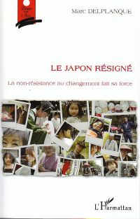 Le japon résigné - la non-résistance au changement fait sa f