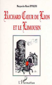 RICHARD C?'UR DE LION ET LE LIMOUSIN