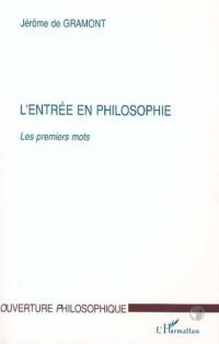 L'ENTRÉE EN PHILOSOPHIE