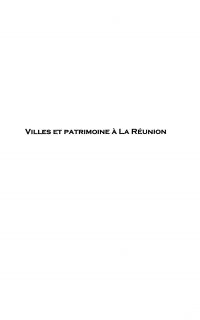 VILLES ET PATRIMOINE A LA RÉUNION