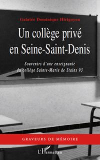 Un collÈge privé en seine-saint-denis - souvenirs d'une ense