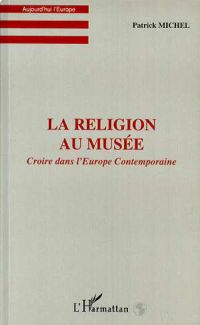 LA RELIGION AU MUSEE