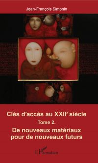 Clés d'accès au XXIIe siècle T.2