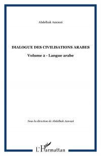 DIALOGUE DES CIVILISATIONS ARABES