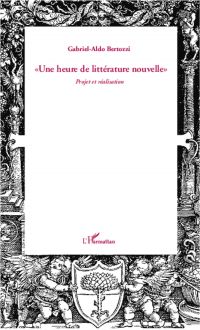 UNE HEURE DE LITTÉRATURE NOUVELLE  - Projet et réalisation