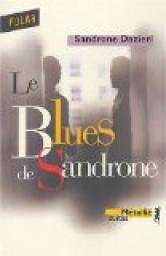 Blues de Sandrone, Le