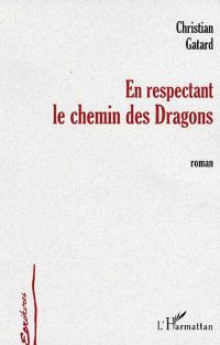 En respectant le chemin des dragons