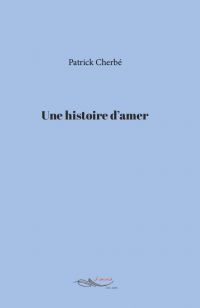 Une histoire d’amer