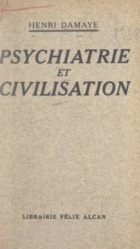 Psychiatrie et civilisation