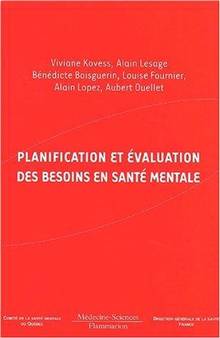 Planification et evaluation des besoins en sante mentale