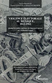 Violence électorale au Mexique, 1812-1912