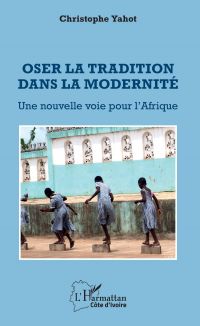 Oser la tradition dans la modernité