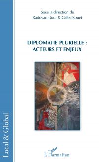 Diplomatie plurielle : acteurs et enjeux