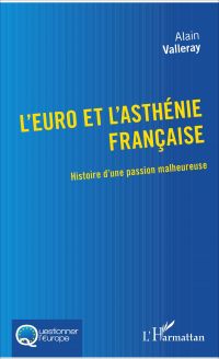 L'euro et l'asthénie française