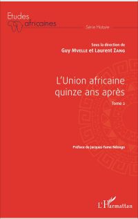 L'Union africaine quinze ans après Tome 2